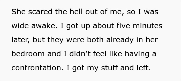 Text reads: "She scared the hell out of me, so I was wide awake. I got up about five minutes later, but they were both already in her bedroom and I didn't feel like having a confrontation. I got my stuff and left." This relates to the story of a sister letting her scared bro sleep in her bed.