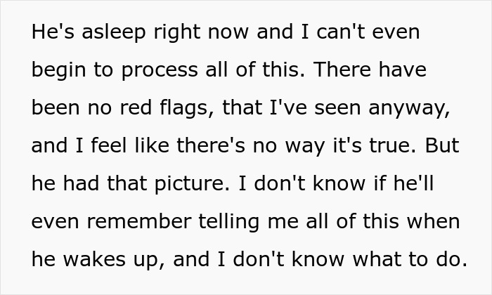 Text from a man's creepy confession that leaves his girlfriend questioning their entire relationship and feeling uncertain about the truth.