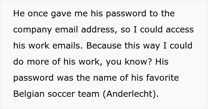 Text on a screen detailing how a horrible boss gave an employee his email password, setting up perfect revenge.