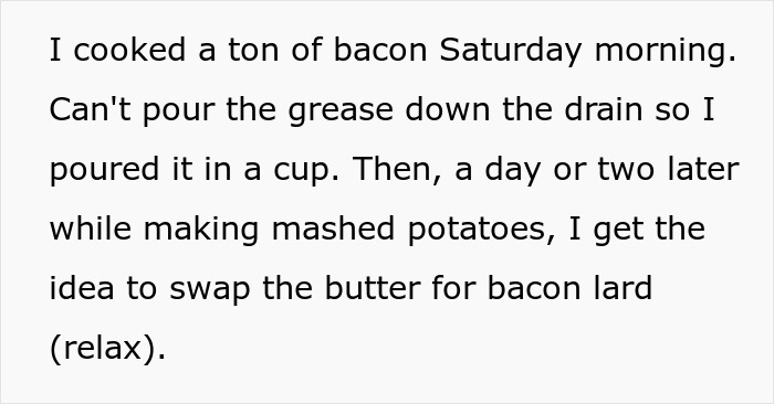 Texto da história de uma pessoa sobre cozinhar bacon e depois fazer purê de batata com gordura de bacon em vez de manteiga.