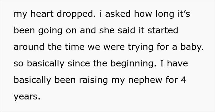 Text describing a man's heart dropping, realizing he is an uncle, not a dad, after 4 years of raising a child. Text describing a man's heart dropping, realizing he is an uncle, not a dad, after 4 years of raising a child.