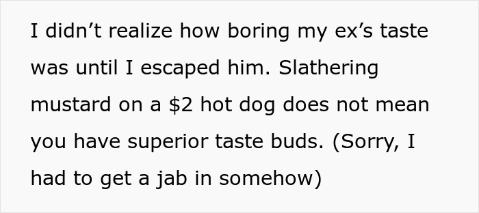 Text on a white background discussing realization about ex&rsquo;s boring taste related to mustard on a hot dog.