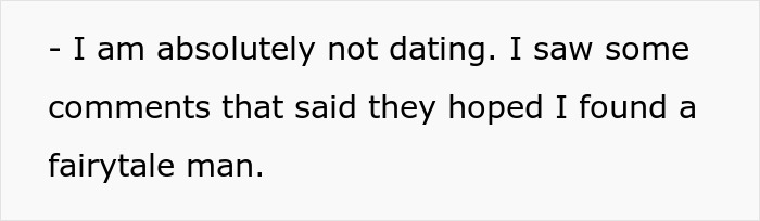 Text on screen displaying a message about not dating and addressing comments about finding a fairytale man.