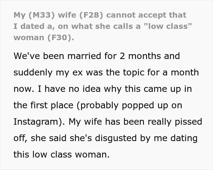 Man struggles with wife's obsession over his low-class ex, leading to conflict and marriage troubles after two months.