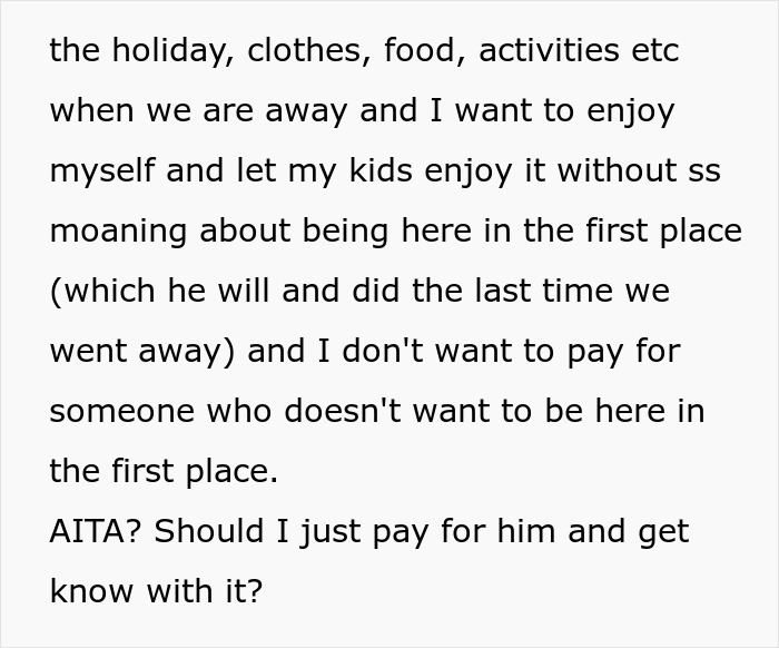 Woman pays for family vacation, excludes stepson from trip because she believes he wouldn&rsquo;t enjoy it.
