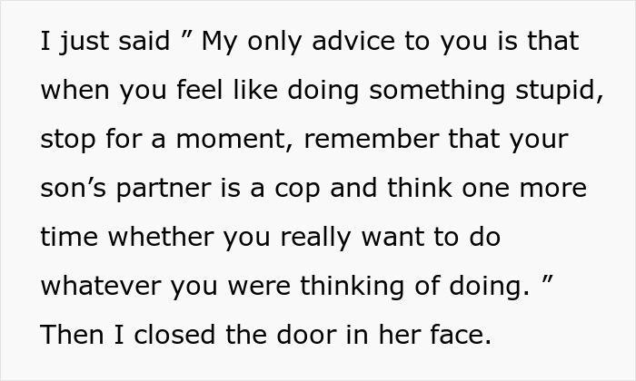 Text of a message warning about a son’s partner being a real cop and advising to reconsider doing something stupid before closing the door.