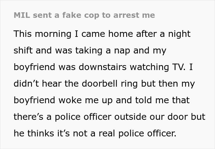 Text excerpt about homophobic MIL sending a fake cop to arrest boyfriend, suspecting real police officer involvement.