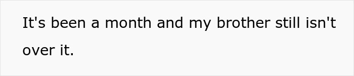 Text overlay: It's been a month and my brother still isn't over it. Relates to a groom and wedding dress issues.