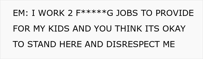 Alt text: Entitled mom loudly defends working multiple jobs while expecting a stranger to buy her kids food.