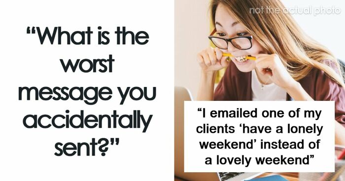 37 Times People Were Mortified After Seeing What Message They Accidentally Sent Out