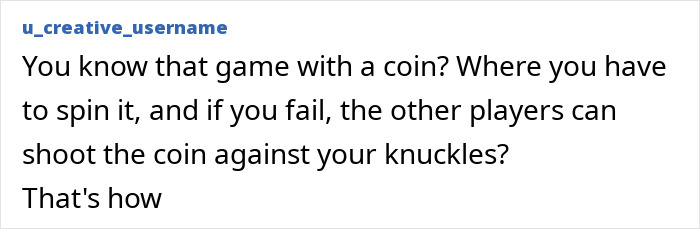 Text post describing a coin spin game where failing results in others shooting the coin against your knuckles, related to stupid injury stories.