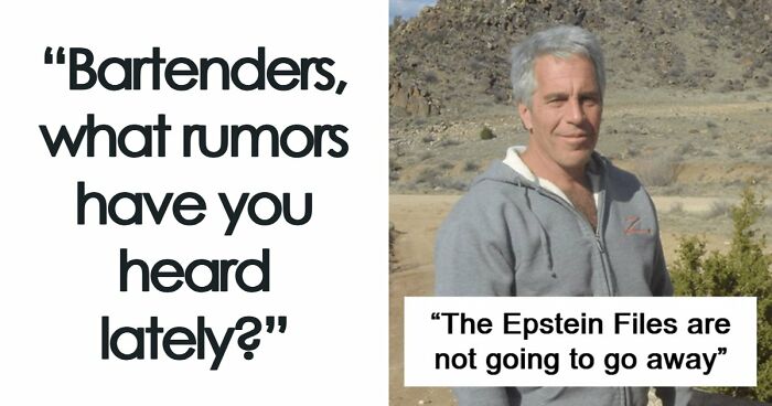 71 Bartenders Share Customer Gossip They’ve Heard On The Job, And The Tea Is Piping Hot