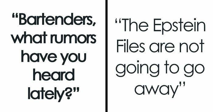 71 Bartenders Share Customer Gossip They’ve Heard On The Job, And The Tea Is Piping Hot