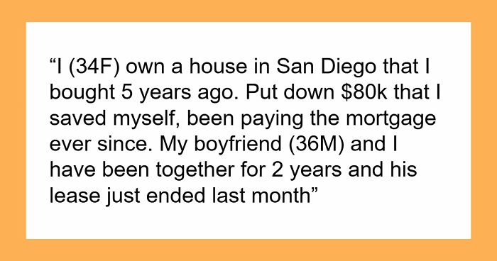 “He Called Me Controlling”: Entitled BF Wants GF To Add Him To Home Deed She Bought 5 Years Ago