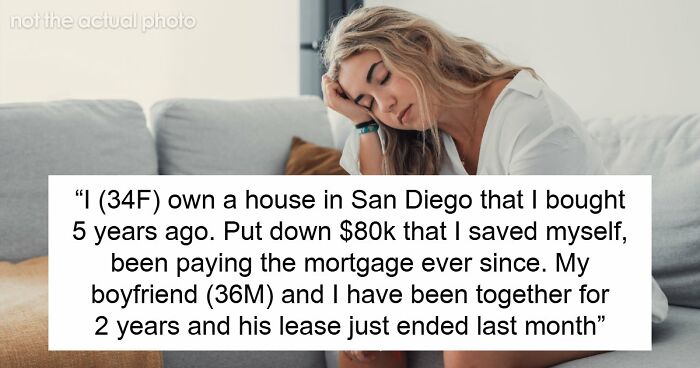 “He Called Me Controlling”: Entitled BF Wants GF To Add Him To Home Deed She Bought 5 Years Ago