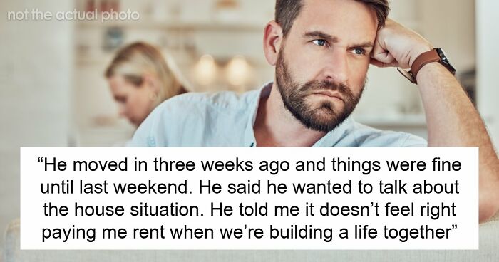 “He Called Me Controlling”: Entitled BF Wants GF To Add Him To Home Deed She Bought 5 Years Ago