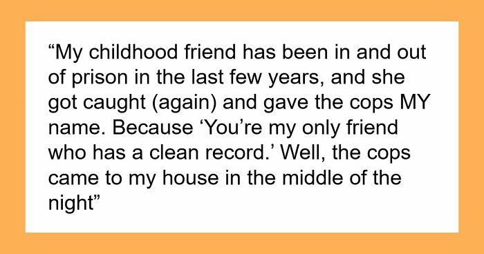 36 Wild Friendship Betrayals That Sound Fake But Sadly Aren’t