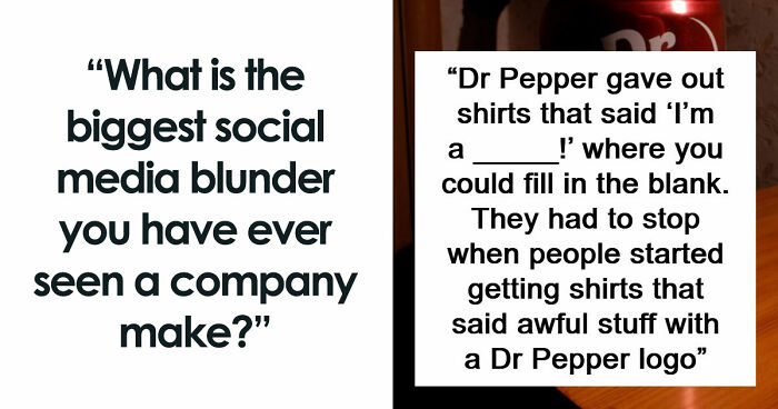 33 Times Companies Didn’t Think Through Their Social Media Posts And Campaigns