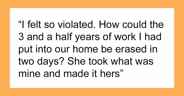 “It Broke Something Inside Me”: Woman Leaves For 2 Days, Comes Back To A Different House Thanks To MIL
