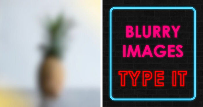 “Can You Even Trust Your Eyes?”: Test Your Recognition Skills With 29 Blurred-Out Objects