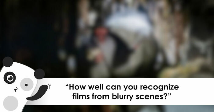 The Ultimate Film Buff Quiz: Name 24 Movies With Only A Single Blurry Scene