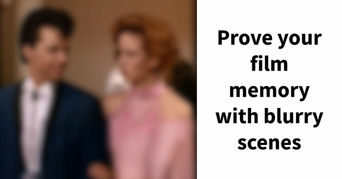 The Ultimate Film Buff Quiz: Name 24 Movies With Only A Single Blurry Scene