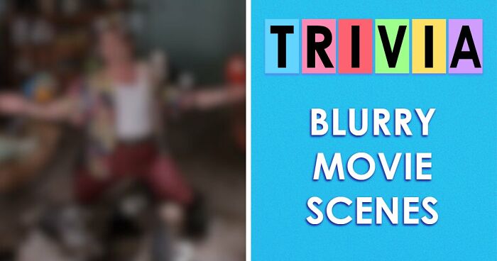The Ultimate Film Buff Quiz: Name 24 Movies With Only A Single Blurry Scene
