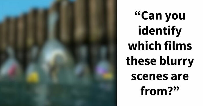 The Ultimate Film Buff Quiz: Name 24 Movies With Only A Single Blurry Scene
