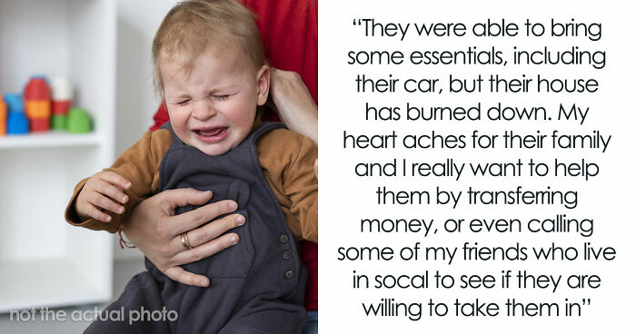 BF Wants To Help Family Who Lost House To Wildfire, GF Says No, He Does It Anyway And Regrets It