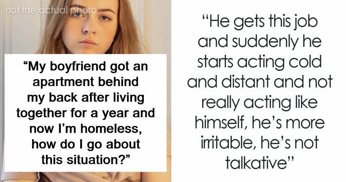 Woman Supports Unemployed Boyfriend, He Leaves Her Homeless As Soon As He Finds A Job