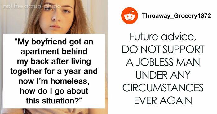 Woman Supports Unemployed Boyfriend, He Leaves Her Homeless As Soon As He Finds A Job