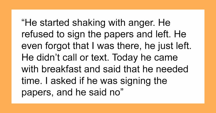 Guy Refuses To Sign Divorce Papers Now That His Childfree Ex Has A Baby Bump