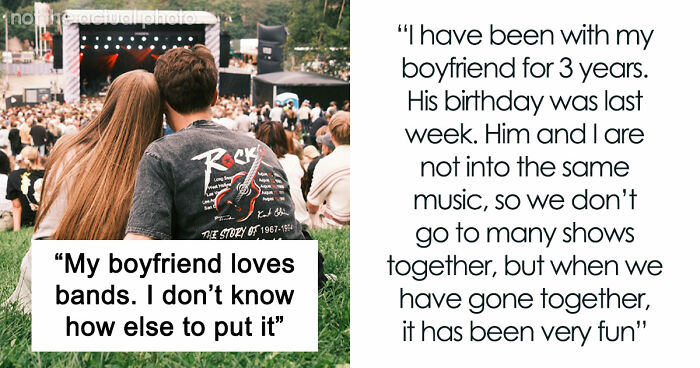Woman Buys Concert Tickets For BF’s Birthday Because He “Loves Bands”, His Reaction Makes Her Cry