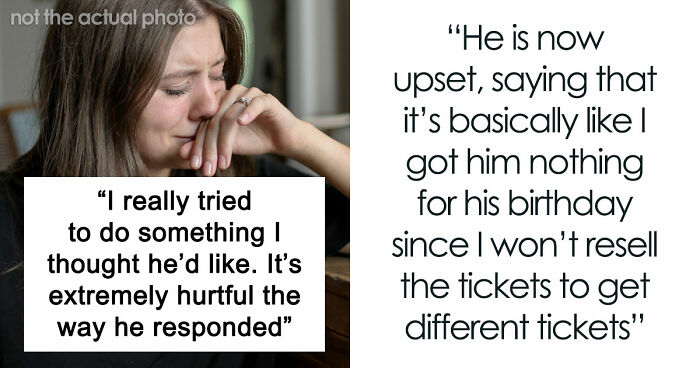 Woman Buys Concert Tickets For BF’s Birthday Because He “Loves Bands”, His Reaction Makes Her Cry