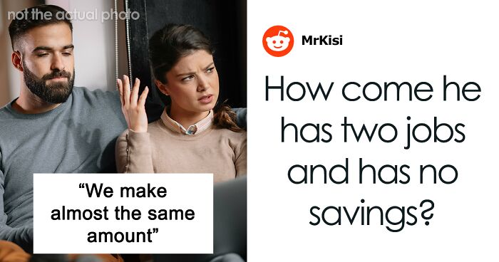 Woman Wonders If Boyfriend’s Financial Situation Is Enough Reason To Dump Him