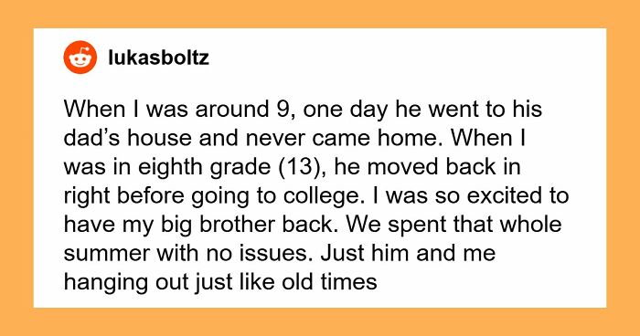 Man Refuses To Let His Estranged Brother Back Into His Life, Their Mom Tries To Force A Reunion