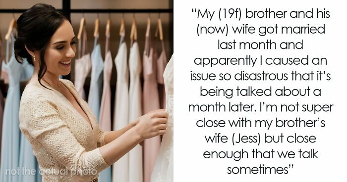 Teen Wears The Exact Dress The Bride Chose For Her, Gets Told To Leave Her Own Brother’s Wedding