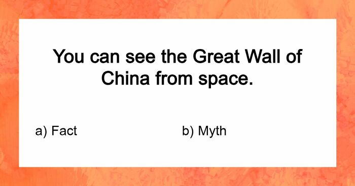 “What’s Science And What’s Myth?”: Take This 20-Question Quiz And Prove You Know The Truth