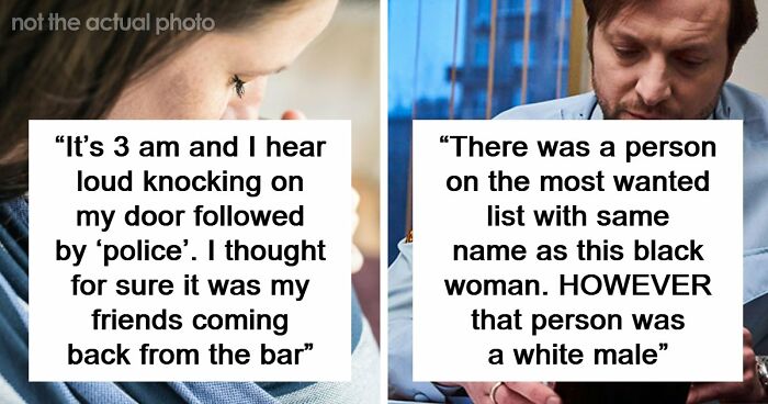 41 Funny, Scary And Wild Stories About Police Chasing The Wrong Person