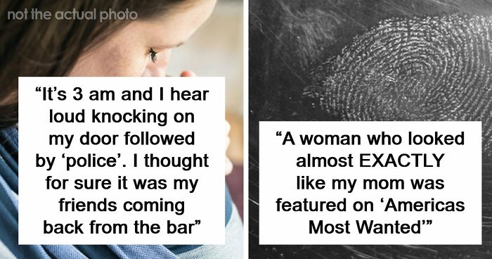 41 Funny, Scary And Wild Stories About Police Chasing The Wrong Person