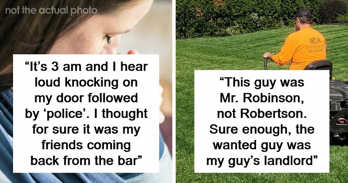 41 Funny, Scary And Wild Stories About Police Chasing The Wrong Person
