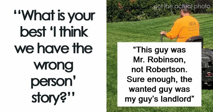 41 Funny, Scary And Wild Stories About Police Chasing The Wrong Person