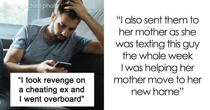 Guy Gets Savage Revenge On Cheating Ex, Thinks He Went Overboard: “A Doormat, A Joke, An Option”