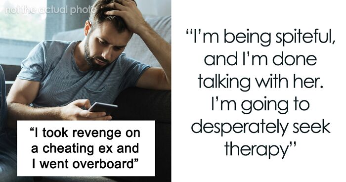 Guy Gets Savage Revenge On Cheating Ex, Thinks He Went Overboard: “A Doormat, A Joke, An Option”