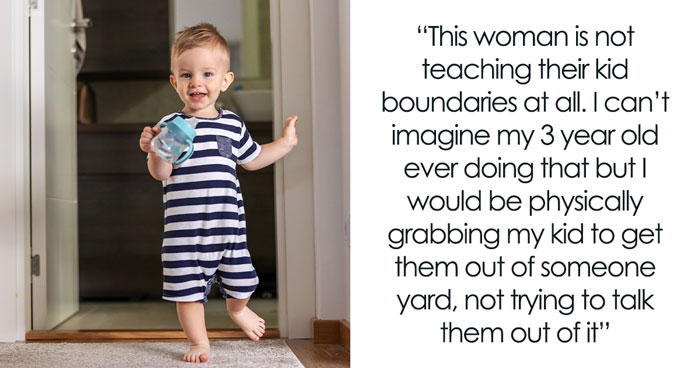 3YO Toddler Escapes Home To Run Inside Neighbor’s House, Woman Is Aghast That The Mom Allows It