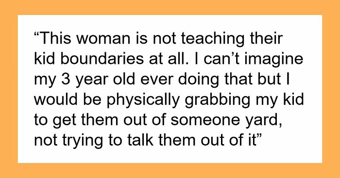 3YO Toddler Escapes Home To Run Inside Neighbor’s House, Woman Is Aghast That The Mom Allows It
