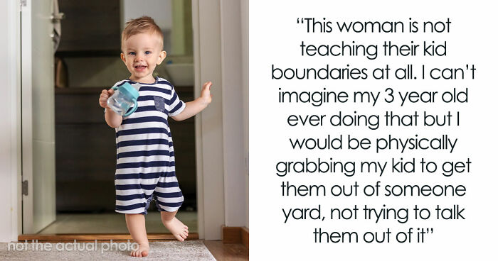 3YO Toddler Escapes Home To Run Inside Neighbor’s House, Woman Is Aghast That The Mom Allows It