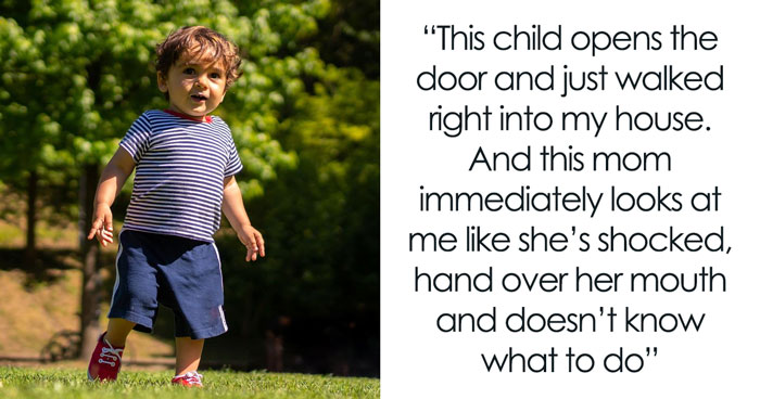 Mom Allows 3YO Child To Go Into People’s Homes, Neighbor Loses It When The Toddler Enters Her House