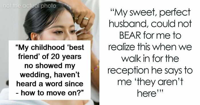 Best Friend Skips Wedding Because She’s “Not Feeling Well,” Breaks Bride’s Heart
