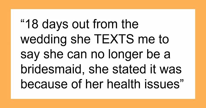 Best Friend Skips Wedding Because She’s “Not Feeling Well,” Breaks Bride’s Heart
